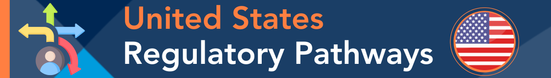 Newsletter Section - US Regulatory Pathways_Summer2 Newsletter Section - US Regulatory Pathways_Summer2